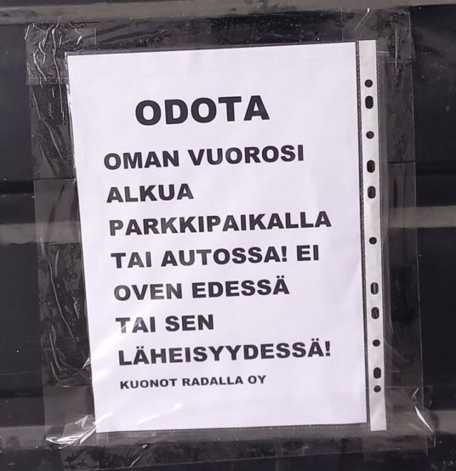 No niin, taas kerran muistuttelen ja kävin tyrkkäämässä oveenkin tälläisen tiedotteen et josko nyt uskottaisiin! Ettei sattus mitään, eikä kukaan joutus maksumieheksi! Ugh!!!